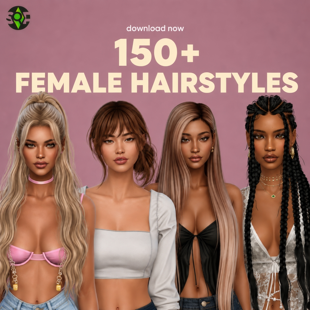 150+ Sims 4 Female Hairstyles
